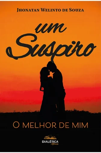 Um Suspiro &mdash; O Melhor de Mim